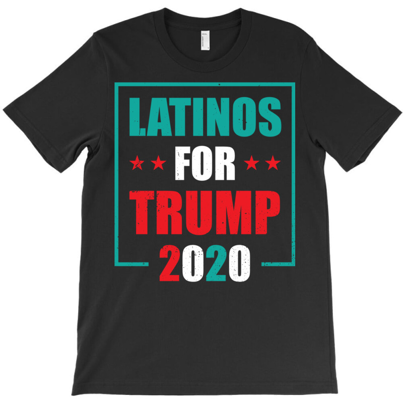 Latinos For Trump Supporter T-shirt | Artistshot