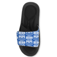 I Have A Hero I Call Him Papa Slide Sandal | Artistshot