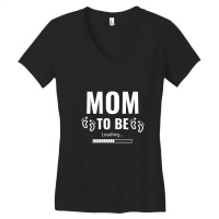 Mom To Be Loading White Women's V-neck T-shirt | Artistshot