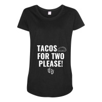 Tacos For Two Please Pregnancy Announcement White Maternity Scoop Neck T-shirt | Artistshot