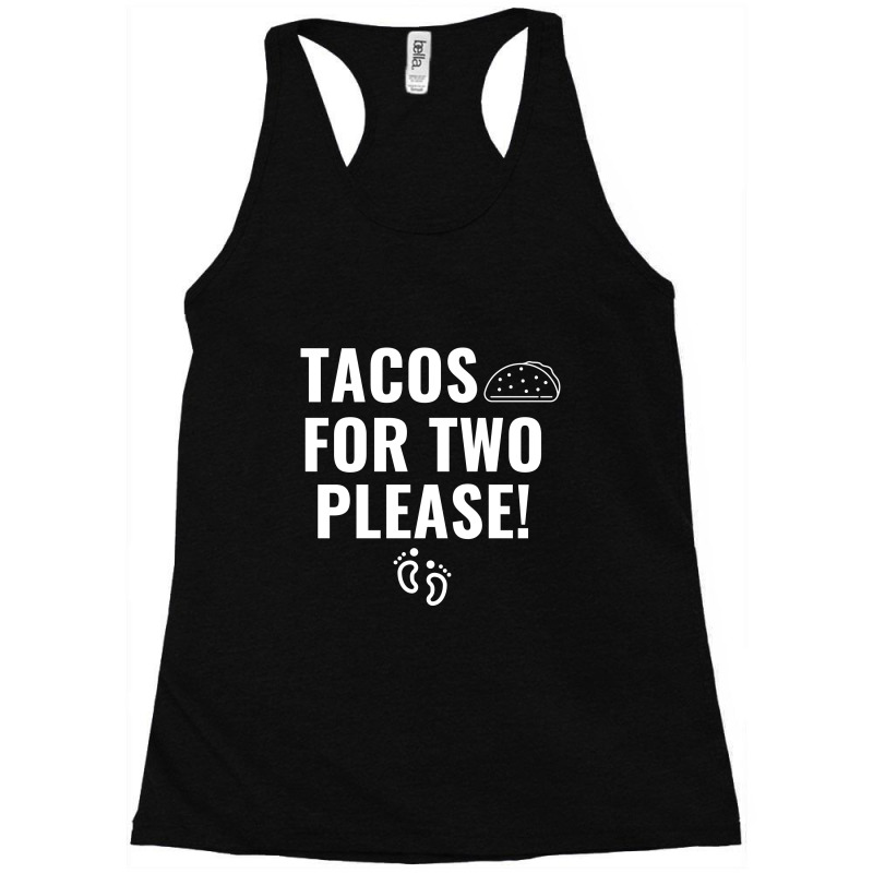 Tacos For Two Please Pregnancy Announcement White Racerback Tank by Perfect Designers | Artistshot