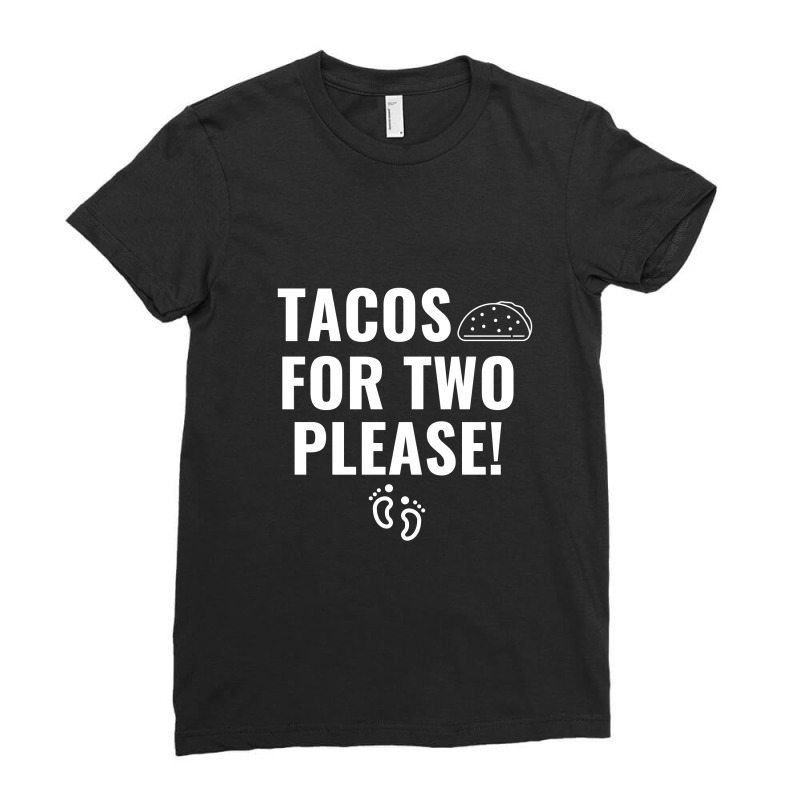 Tacos For Two Please Pregnancy Announcement White Ladies Fitted T-Shirt by Perfect Designers | Artistshot