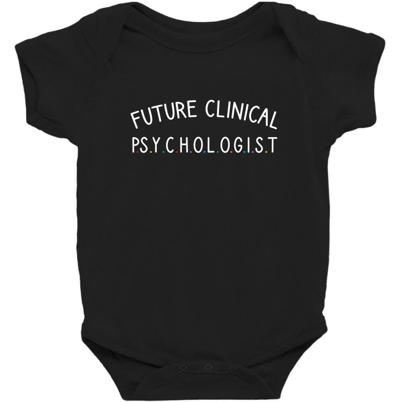 Future Clinical Psychologist Baby Bodysuit | Artistshot