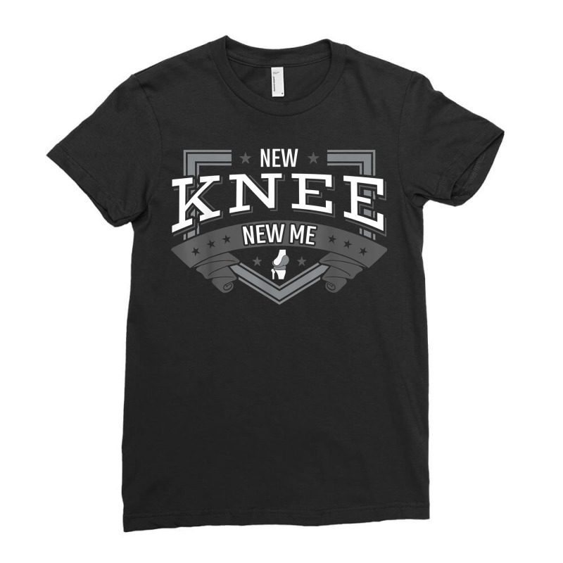 New Knee New Me Joint Replacement Arthroplasty Surgery Gift T Shirt Ladies Fitted T-Shirt by atereabag | Artistshot