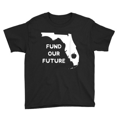 Fund Our Future Teacher Red For Ed Florida Public Education T Shirt Youth Tee Designed By Rr74gn