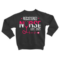 Registered Nurse Est 2021 Nursing Student Rn Graduation Gift T Shirt Toddler Sweatshirt | Artistshot