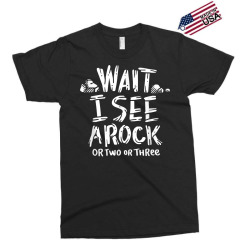 wait i see a rock   geology t shirt Exclusive T-shirt | Artistshot