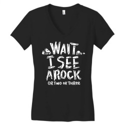 wait i see a rock   geology t shirt Women's V-Neck T-Shirt | Artistshot