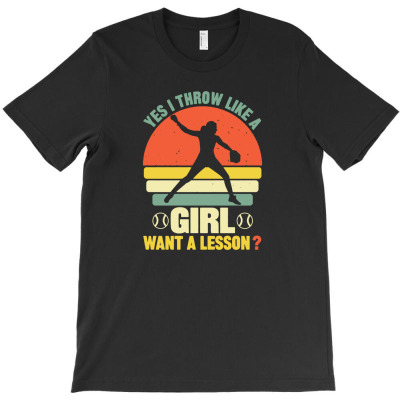 Yes I Throw Like A Girl Want A Lesson T-shirt Designed By Paridah