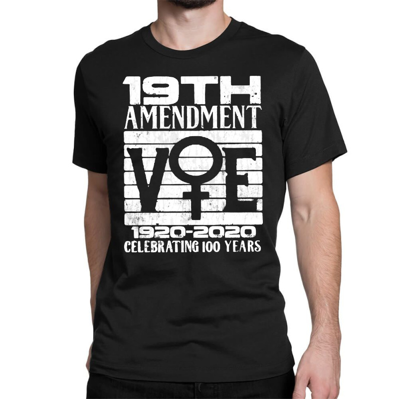 19th Amendment   Vote Celebrating 100 Years Classic T-shirt | Artistshot