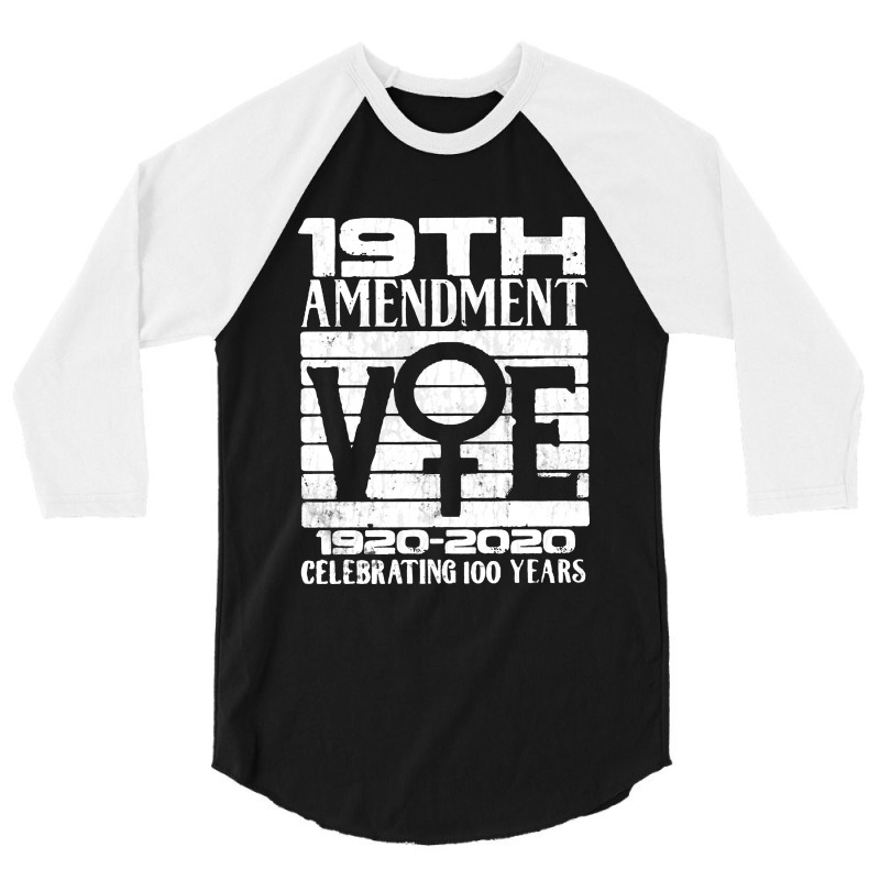 19th Amendment   Vote Celebrating 100 Years 3/4 Sleeve Shirt | Artistshot