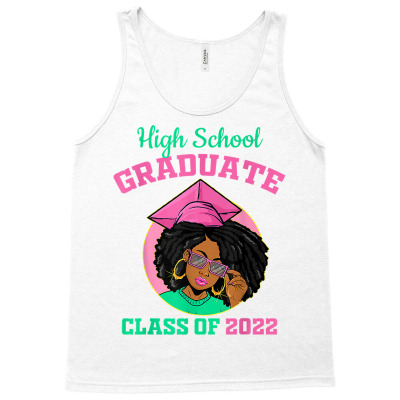 High School Graduate Class Of 2022 Black Girl Pink & Green T Shirt Tank Top Designed By 1lbxlg17