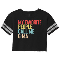 Mothers Day Gift Ideas T  Shirt My Favorite People Calls Me G Ma Shirt Scorecard Crop Tee | Artistshot