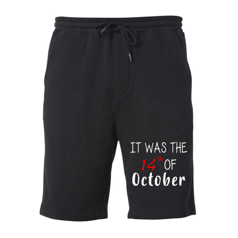 It Was The 14th Of October Had That Fleece Short | Artistshot