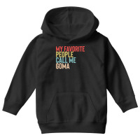 Mothers Day Gift Ideas T  Shirt My Favorite People Calls Me Goma Shirt Youth Hoodie | Artistshot