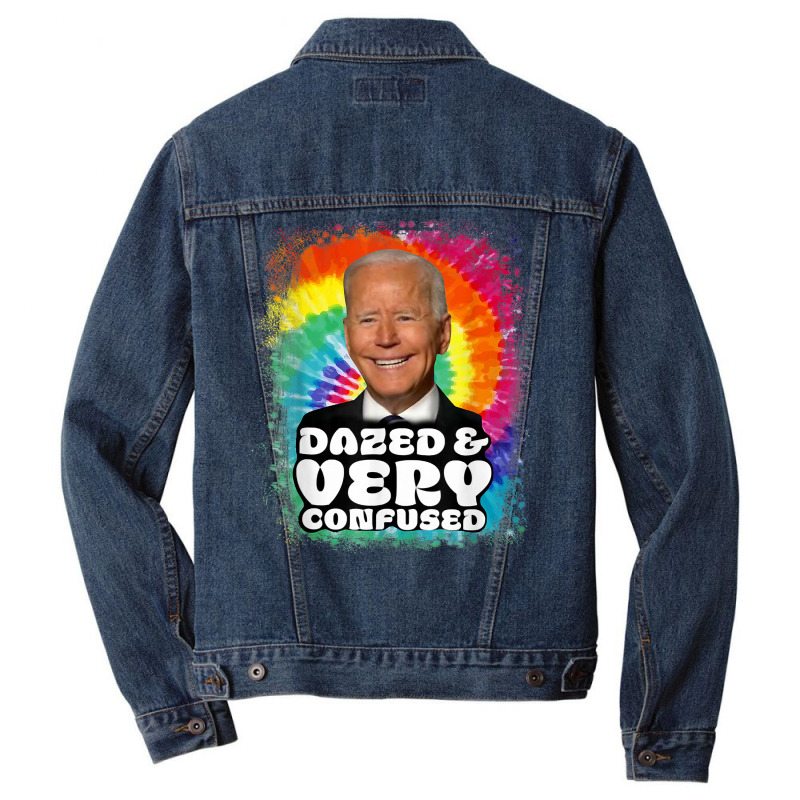 Biden Dazed And Very Confused Tiedye Funny Anti Joe Biden T Shirt Men Denim Jacket | Artistshot