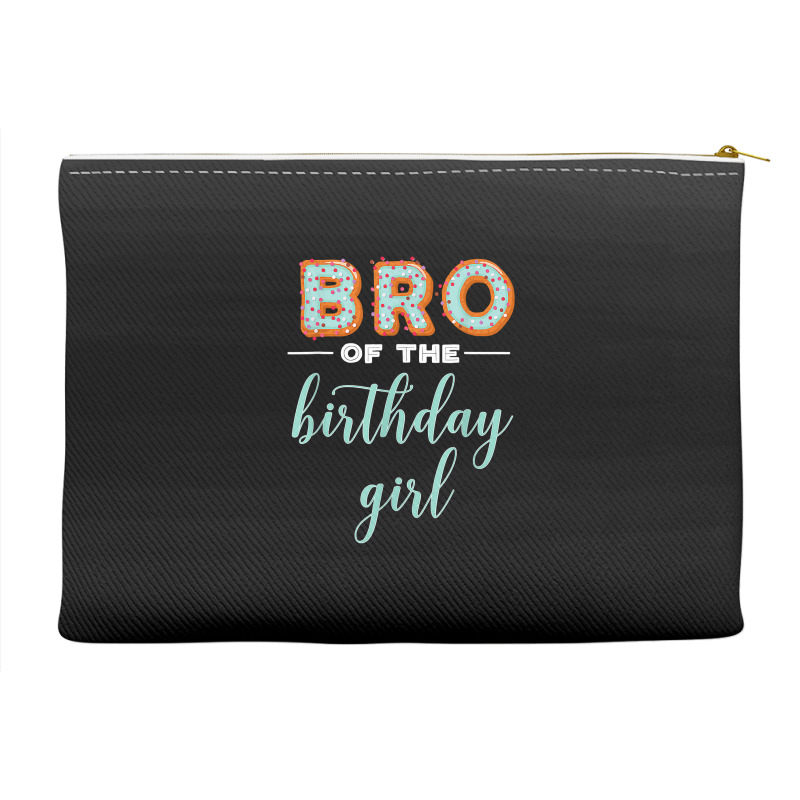 Bro Of The Birthday Girl  Family Donut Birthday T Shirt Accessory Pouches | Artistshot