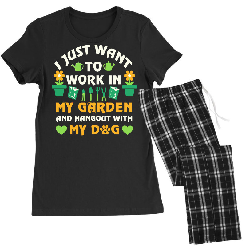 I Just Want To Work In My Garden T  Shirt I Just Want To Work In My Ga Women's Pajamas Set by brekkeelton | Artistshot