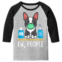 Boston Terrier Dog Face Mask Hand Sanitizer Funny Ew People T Shirt Youth 3/4 Sleeve | Artistshot