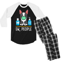 Boston Terrier Dog Face Mask Hand Sanitizer Funny Ew People T Shirt Men's 3/4 Sleeve Pajama Set | Artistshot