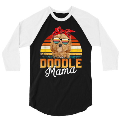 Doodle Mama Best Goldendoodle Mom Ever Mother's Day Dog Mom T Shirt 3/4 Sleeve Shirt Designed By Meyerosar