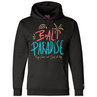 Summer 2021 T  Shirt Bali Paradise, Keep Calm, And Surf All Day T  Shi Champion Hoodie | Artistshot