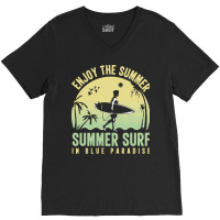 Summer 2021 T  Shirt Enjoy The Summer, Summer Surf In Blue Paradise T V-neck Tee | Artistshot