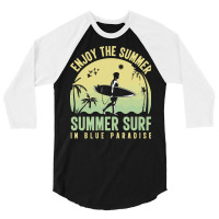 Summer 2021 T  Shirt Enjoy The Summer, Summer Surf In Blue Paradise T 3/4 Sleeve Shirt | Artistshot