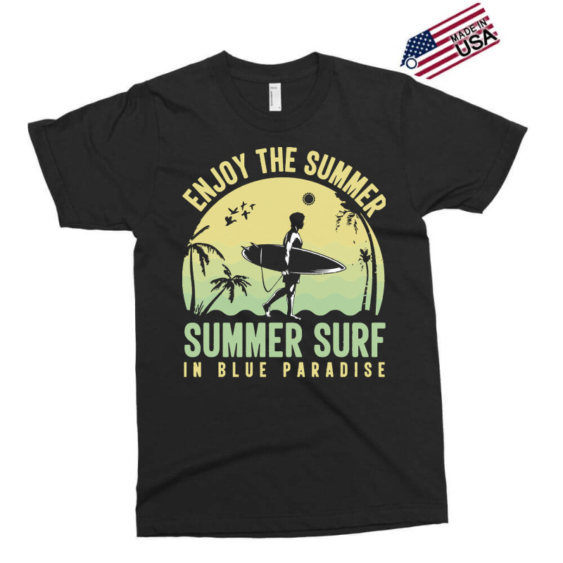 Summer 2021 T  Shirt Enjoy The Summer, Summer Surf In Blue Paradise T Exclusive T-shirt by shanie31601 | Artistshot