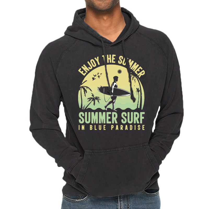 Summer 2021 T  Shirt Enjoy The Summer, Summer Surf In Blue Paradise T Vintage Hoodie by shanie31601 | Artistshot