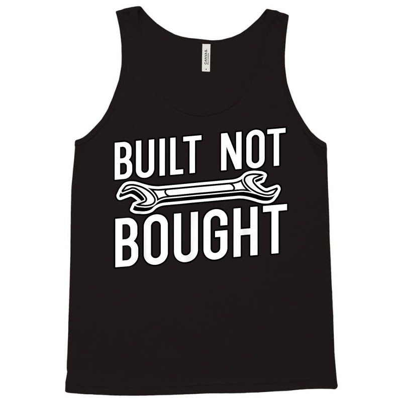 Built Not Bought Jdm Gifts T Shirt Tank Top by atereabag | Artistshot