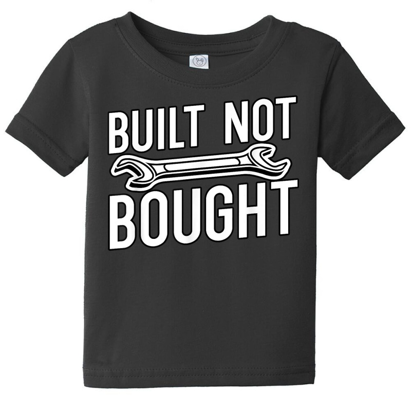 Built Not Bought Jdm Gifts T Shirt Baby Tee by atereabag | Artistshot