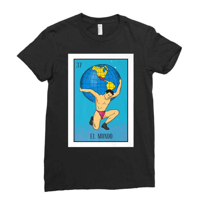 El Mundo Lottery Card Gift The World Card Mexican Lottery Premium T Sh Ladies Fitted T-Shirt by ayedencoplon | Artistshot