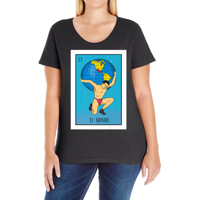 El Mundo Lottery Card Gift The World Card Mexican Lottery Premium T Sh Ladies Curvy T-Shirt by ayedencoplon | Artistshot