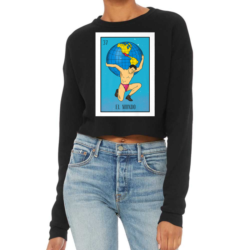 El Mundo Lottery Card Gift The World Card Mexican Lottery Premium T Sh Cropped Sweater by ayedencoplon | Artistshot