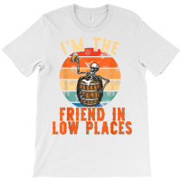 I'm The Friend In Low Places Country Music Funny Concert T Shirt T-shirt | Artistshot