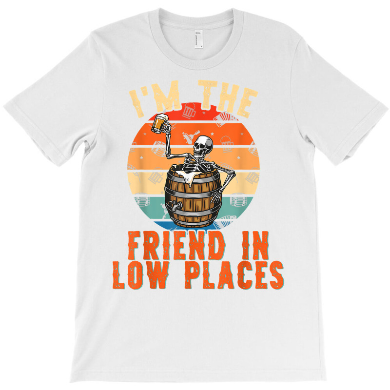 I'm The Friend In Low Places Country Music Funny Concert T Shirt T-shirt | Artistshot