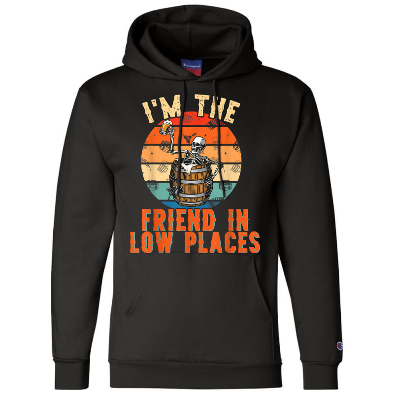 I'm The Friend In Low Places Country Music Funny Concert T Shirt Champion Hoodie | Artistshot