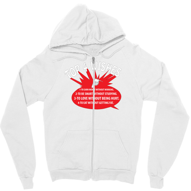 Top 4 Wishes Zipper Hoodie | Artistshot