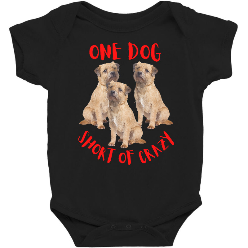 One Dog Short Of Crazy T  Shirtone Dog Short Of Crazy T  Shirt (1) Baby Bodysuit | Artistshot