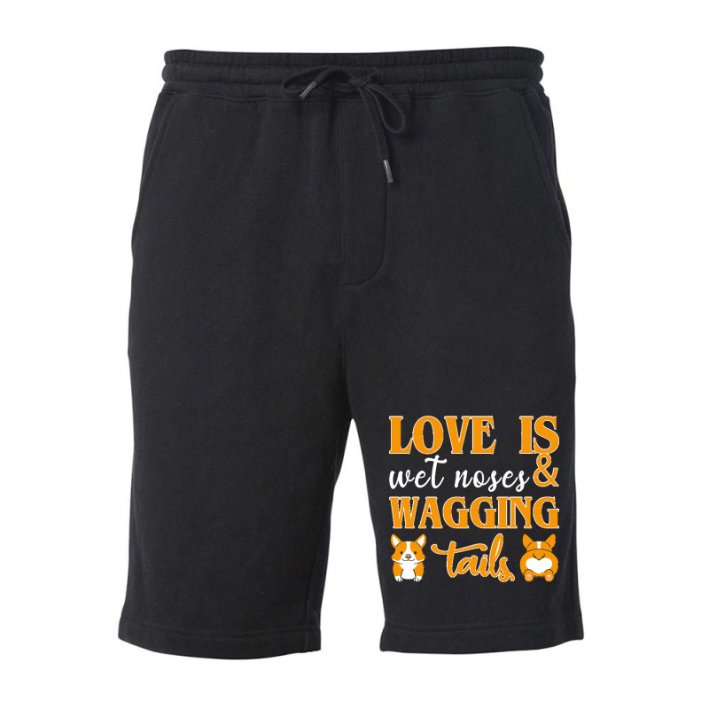 Wagging Tails T  Shirt Love Is Wet Noses & Wagging Tails T  Shirt Fleece Short | Artistshot