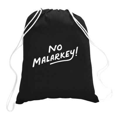 No Malarkey Drawstring Bags Designed By Mahata