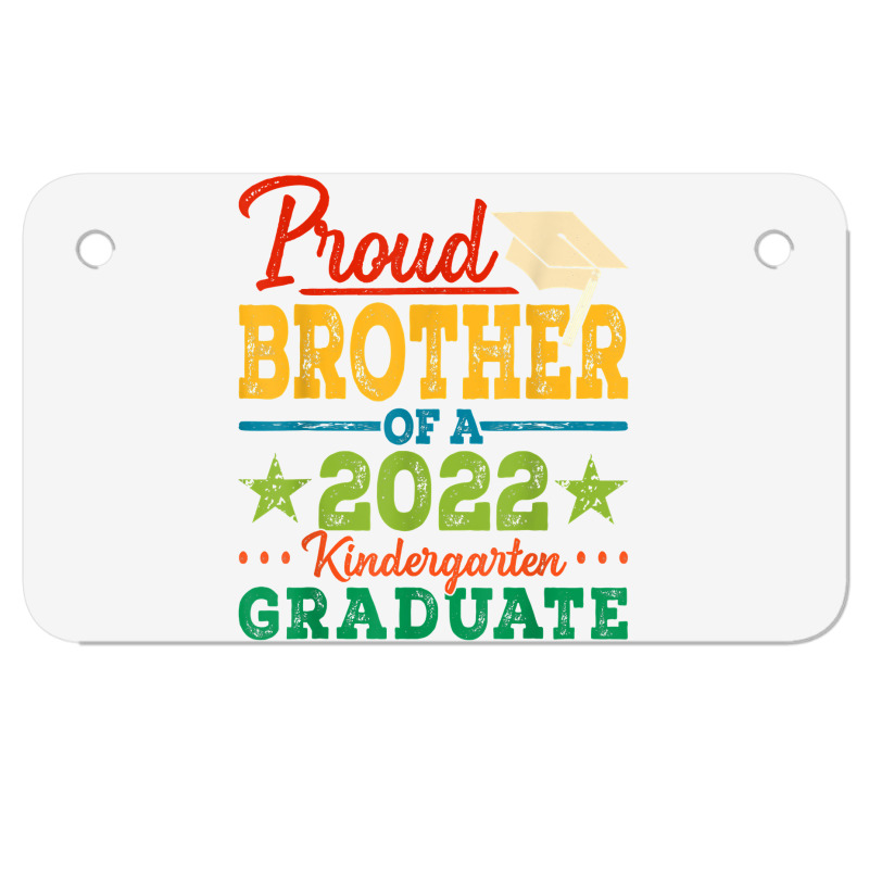 Proud Brother Of A 2022 Kindergarten Graduate Graduation T Shirt Motorcycle License Plate | Artistshot