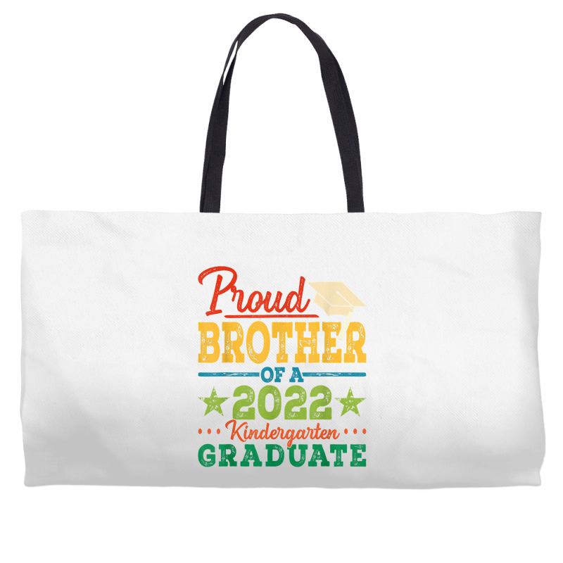 Proud Brother Of A 2022 Kindergarten Graduate Graduation T Shirt Weekender Totes | Artistshot