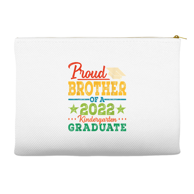 Proud Brother Of A 2022 Kindergarten Graduate Graduation T Shirt Accessory Pouches | Artistshot