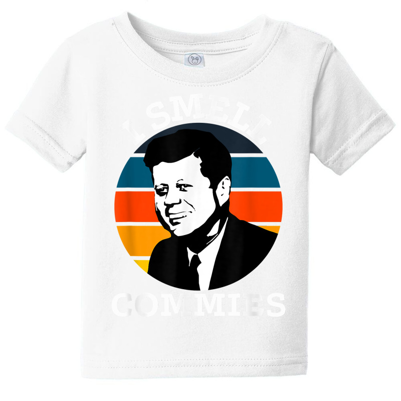 Funny American Jfk I Smell Commies Political Humor Gift T Shirt Baby Tee by atereabag | Artistshot