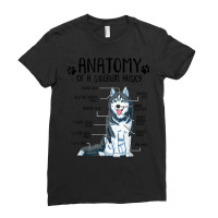 Funny Anatomy Siberian Husky Dog Lover T Shirt Ladies Fitted T-shirt | Artistshot