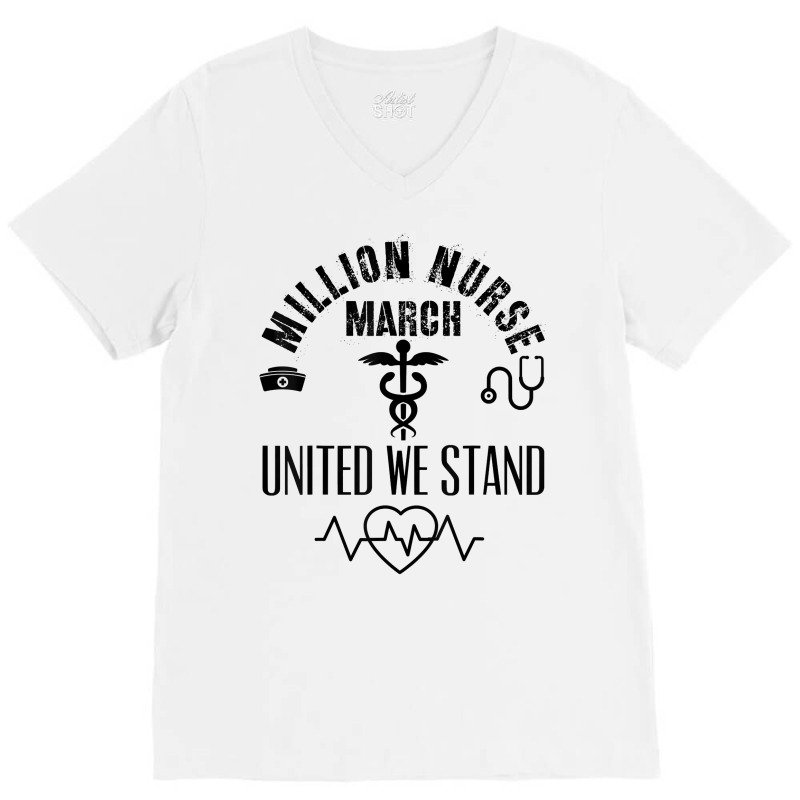 United Nurses March Million Nurse March May 12 2022 Support T Shirt V-neck Tee | Artistshot