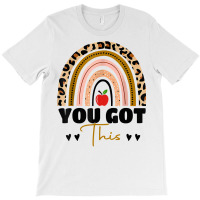 You Got This Leopard Rainbow Teacher Student Testing Day T Shirt T-shirt | Artistshot