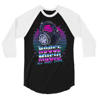 House Music All Night Long Emd Techno Bass Fan Headphones Dj T Shirt 3/4 Sleeve Shirt | Artistshot